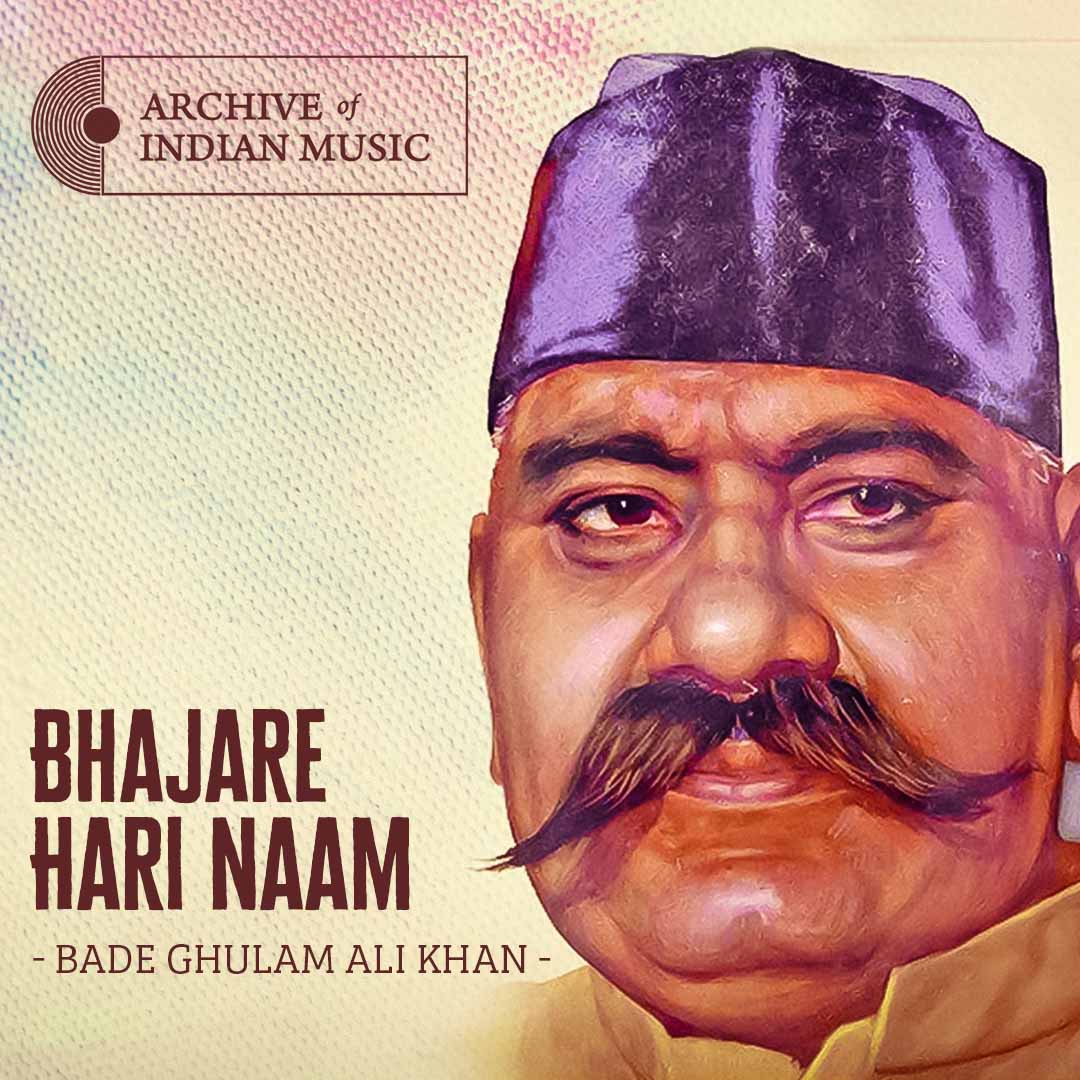 Bhajare Hari Naam - Bade Ghulam Ali Khan - AIM