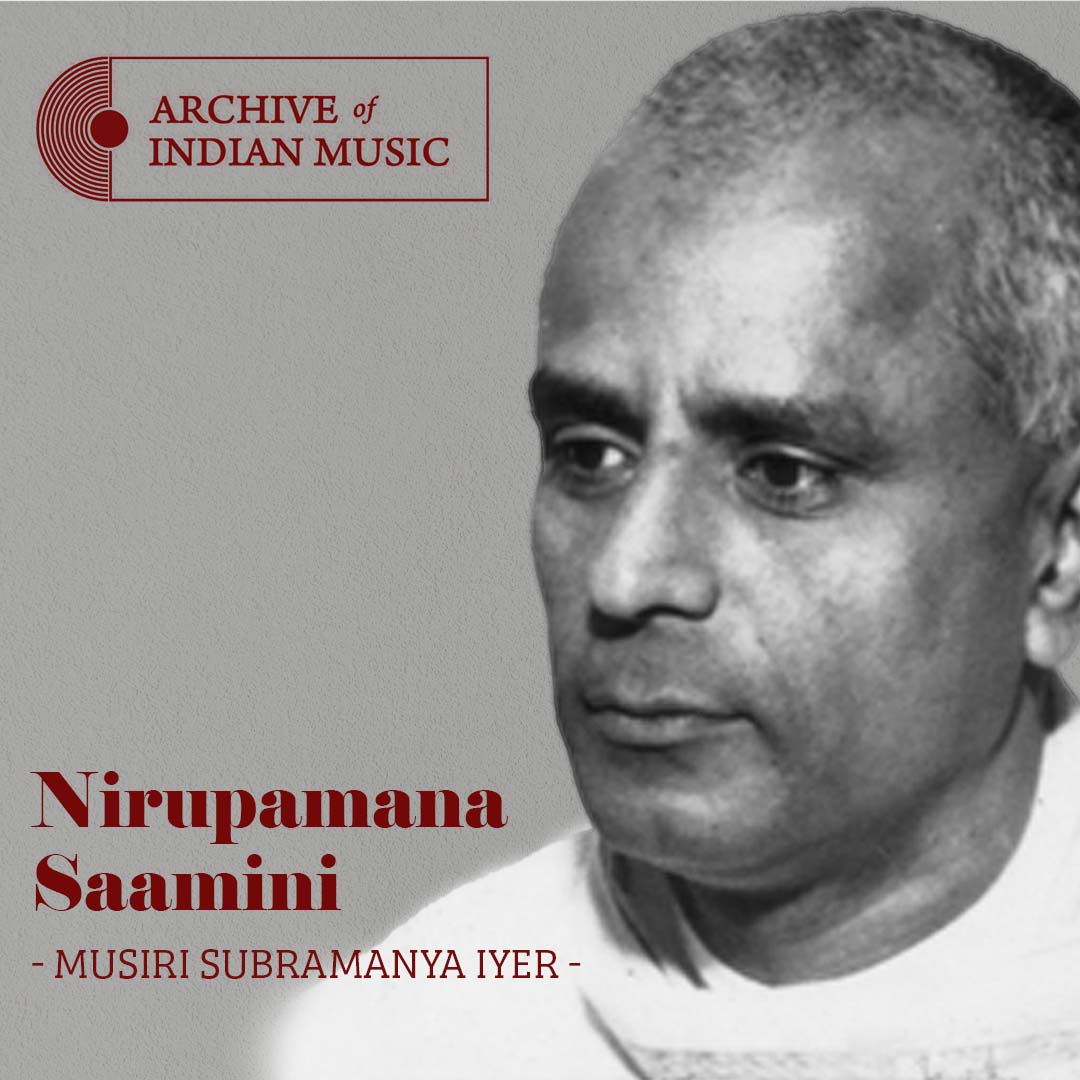 Nirupamana Saamini- Musiri Subramania Iyer- AIM
