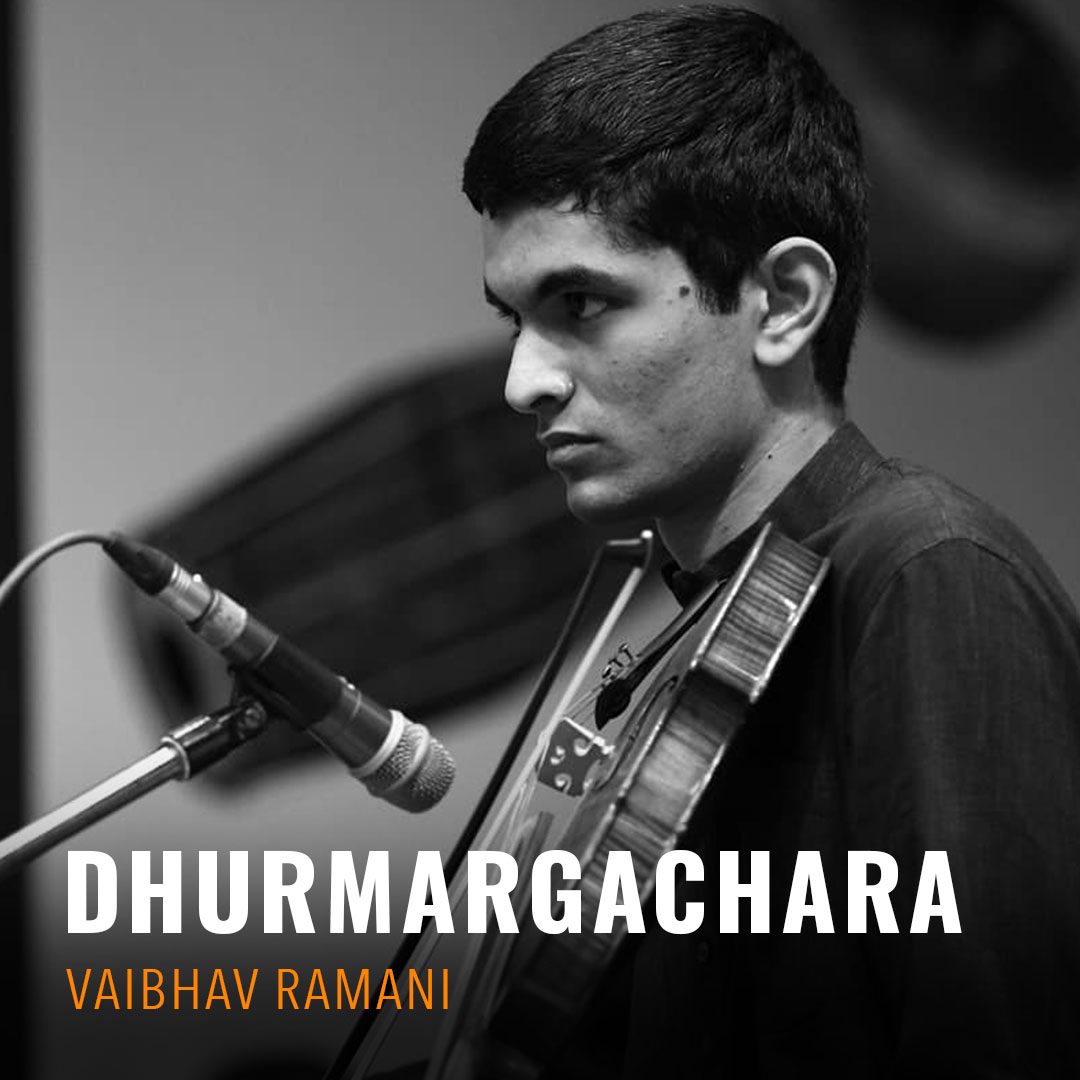 Solo - Vaibhav Ramani - Dhurmargachara