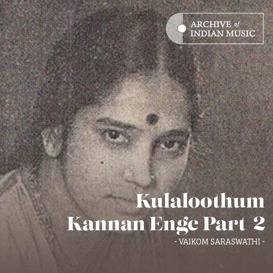 Kulaloothum Kannan Enge Part  2 - Vaikom Saraswathi - AIM