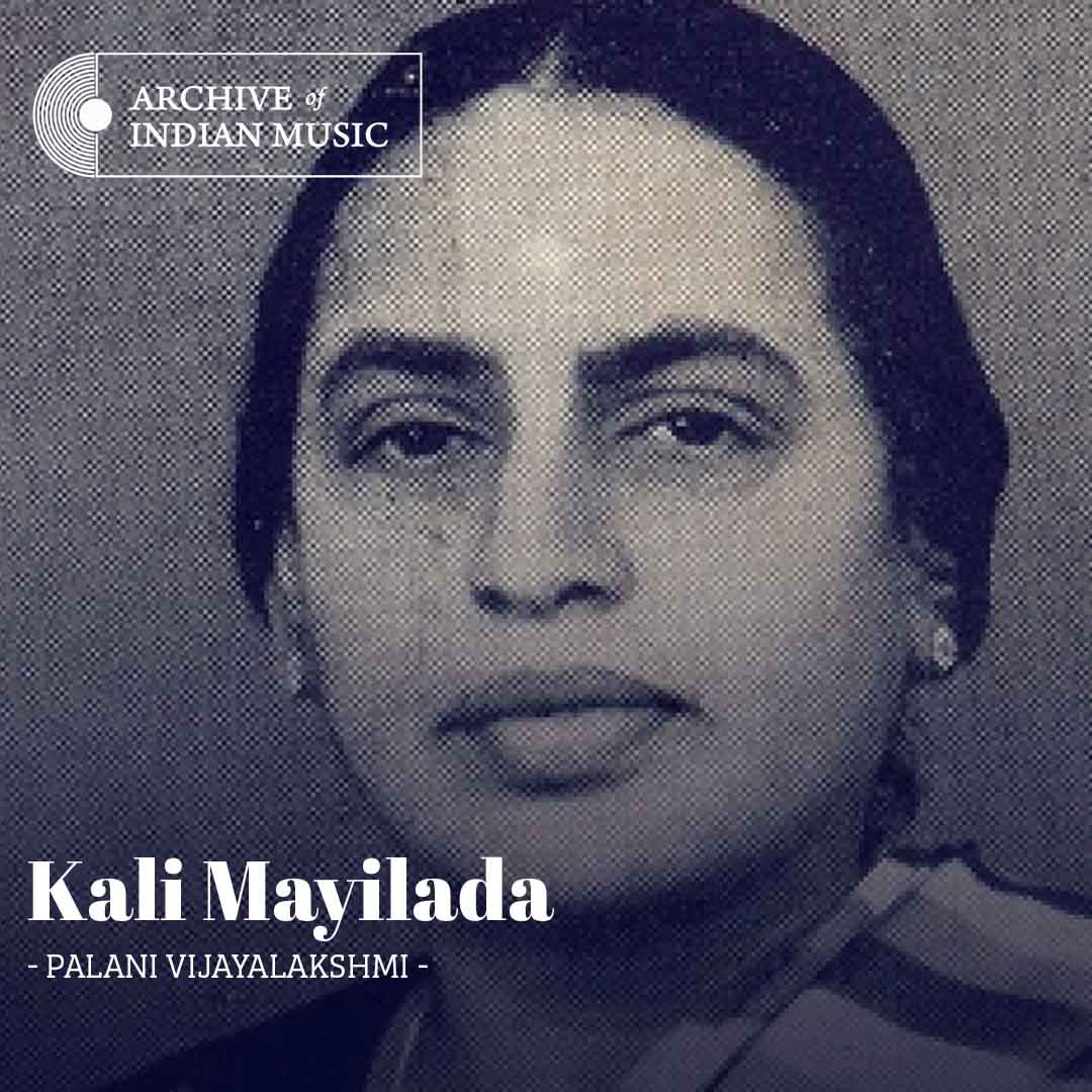 Kali Mayilada - Palani Vijayalakshmi - AIM