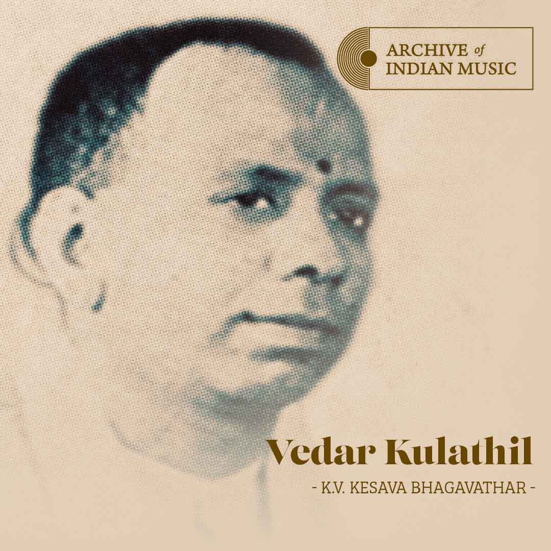 Vedar Kulathil - K V Kesava Bhagavathar - AIM