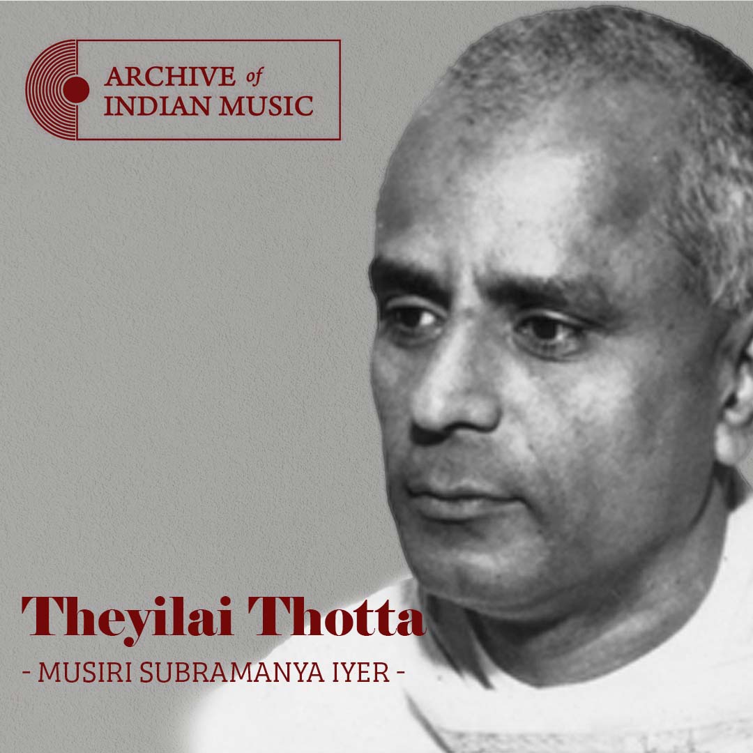 Theyilai Thotta- Musiri Subramania Iyer- AIM