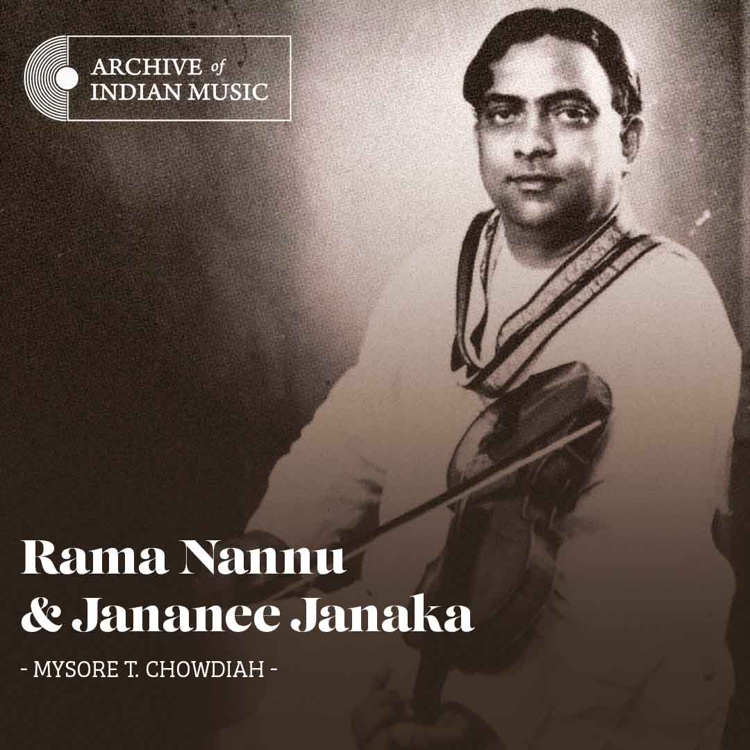Rama Nannu & Jananee Janaka - Mysore T Chowdiah - AIM