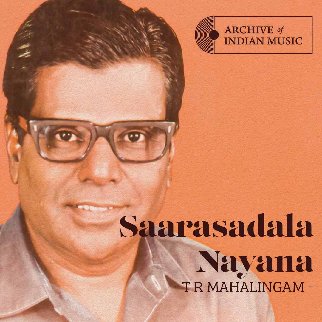 Saarasadala Nayana - T R Mahalingam - AIM