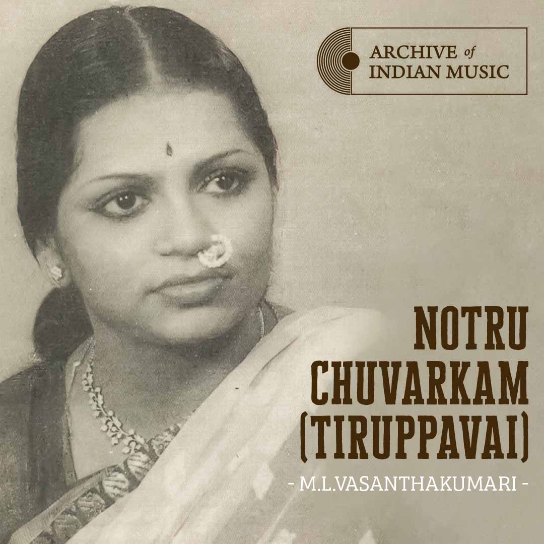 Notru Chuvarkam (Tiruppavai)- M L Vasanthakumari- AIM