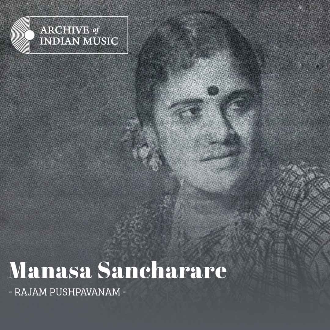 Manasa Sancharare - Rajam Pushpavanam - AIM