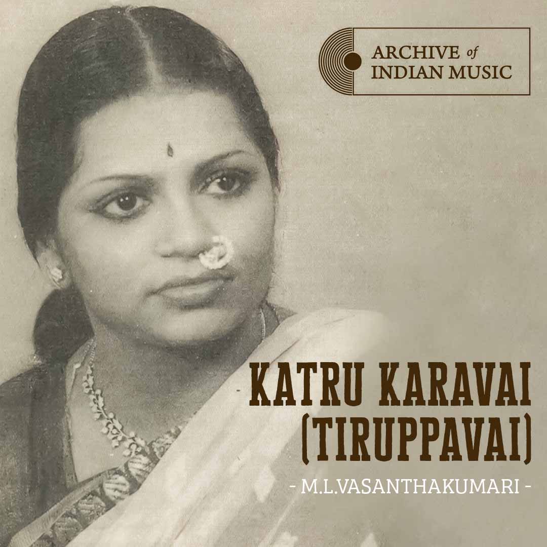 Katru Karavai (Tiruppavai)- M L Vasanthakumari- AIM
