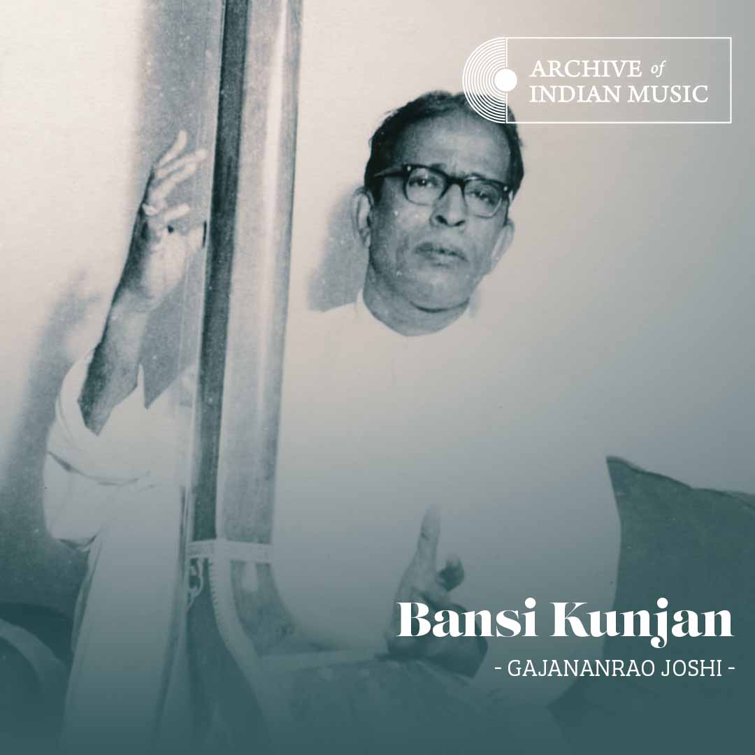 Bansi Kunjan - Gajananrao Joshi - AIM