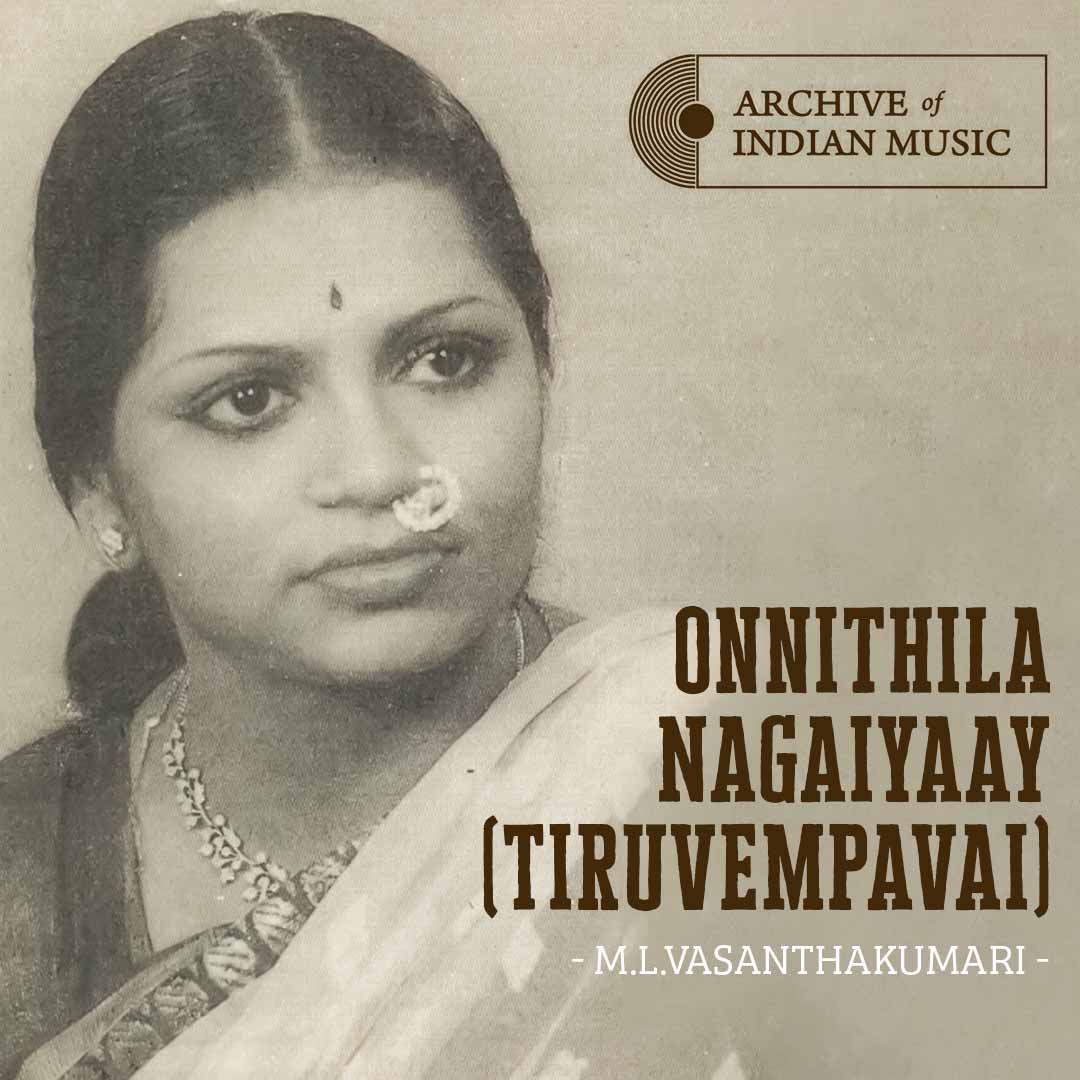 Onnithila Nagaiyaay (Tiruvempavai)- M L Vasanthakumari- AIM