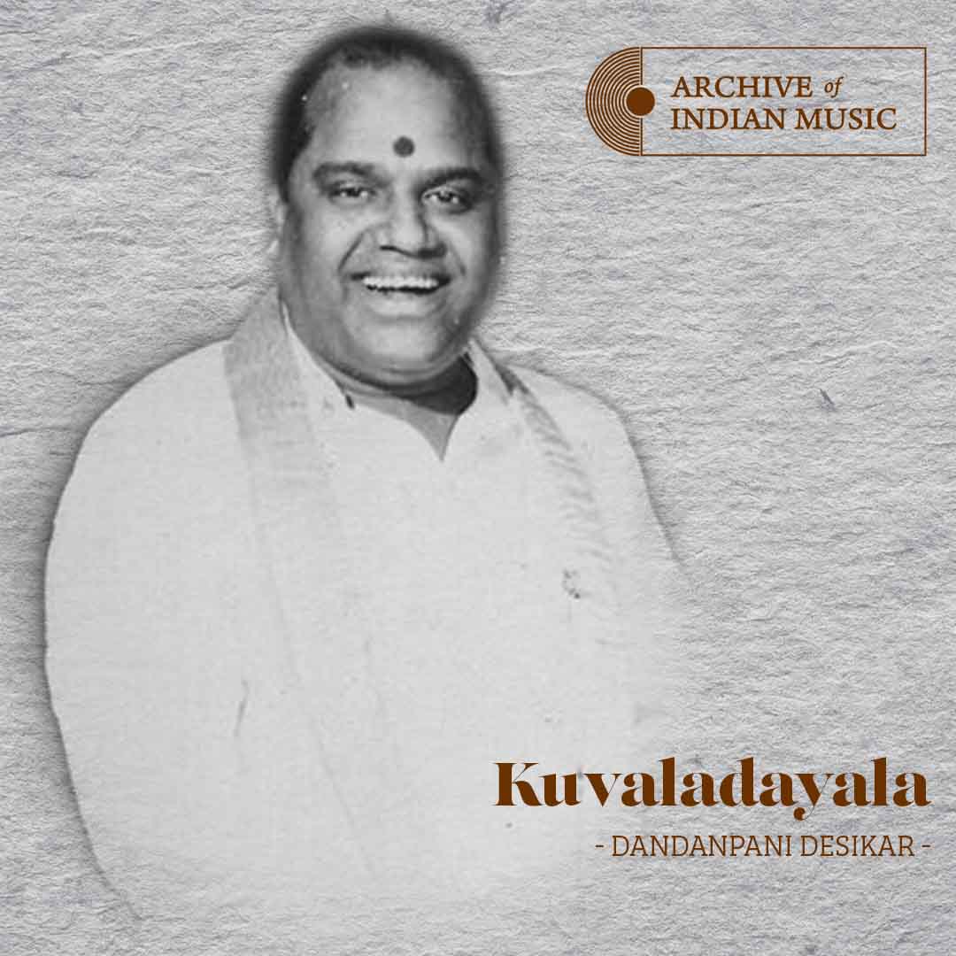 Kuvaladayala - Dandanpani Desikar - AIM