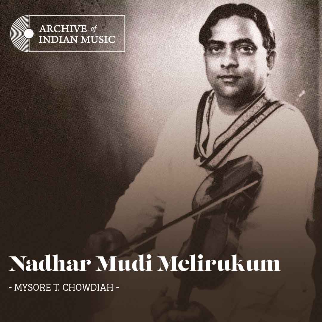 Nadhar Mudi Melirukum - Mysore T Chowdiah - AIM