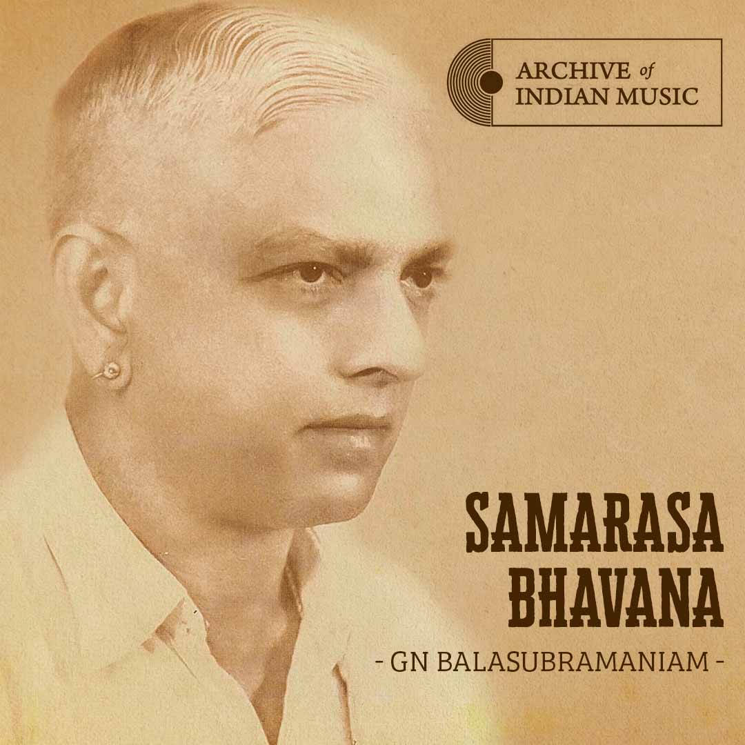 Samarasa Bhavana - G N Balasubramaniam - AIM