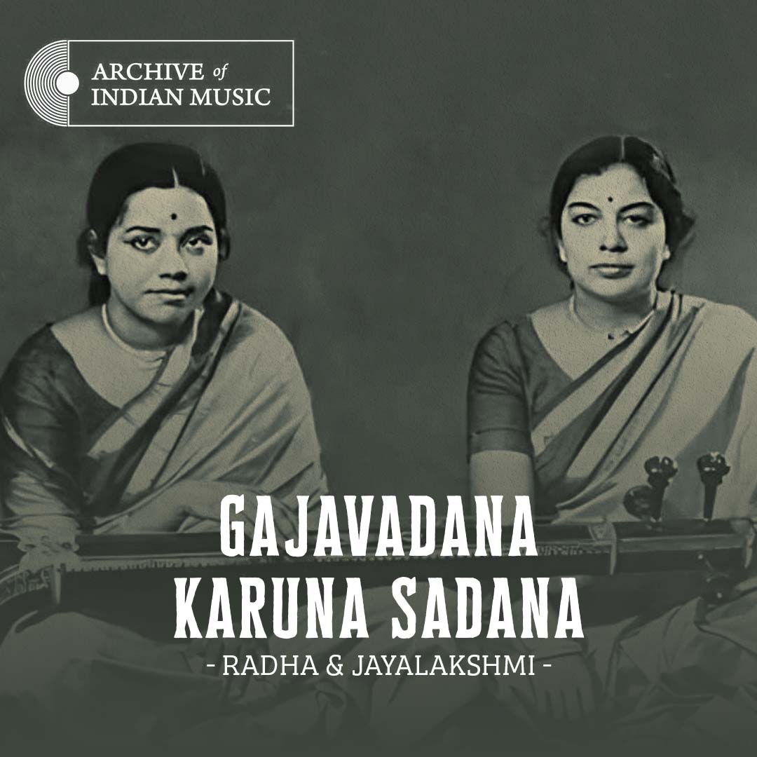 Gajavadana Karuna Sadana - Radha & Jayalakshmi - AIM