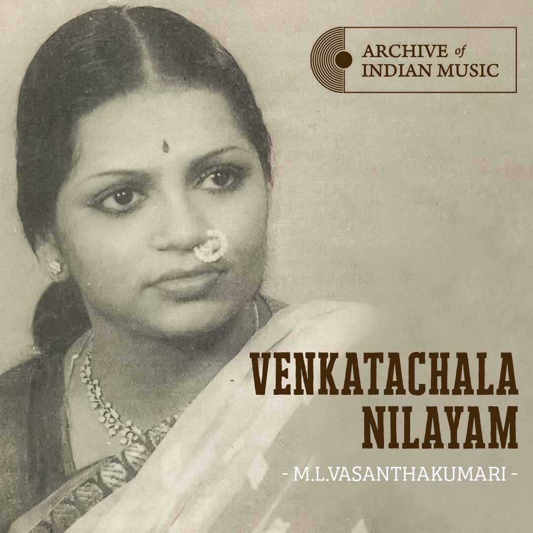 Venkatachala Nilayam- M L Vasanthakumari- AIM