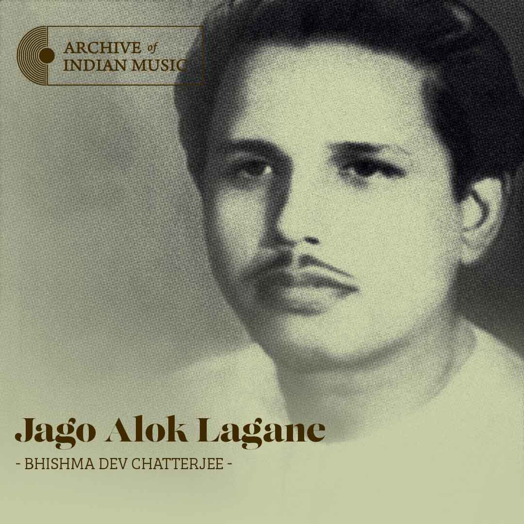 Jago Alok Lagane - Bhishma Dev Chatterjee - AIM