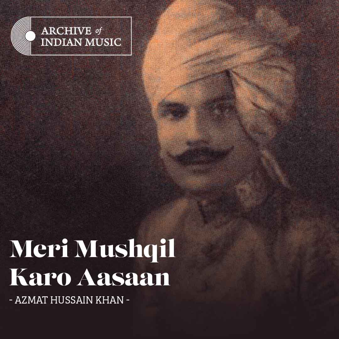 Meri Mushqil Karo Aasaan - Azmat Hussain Khan - AIM