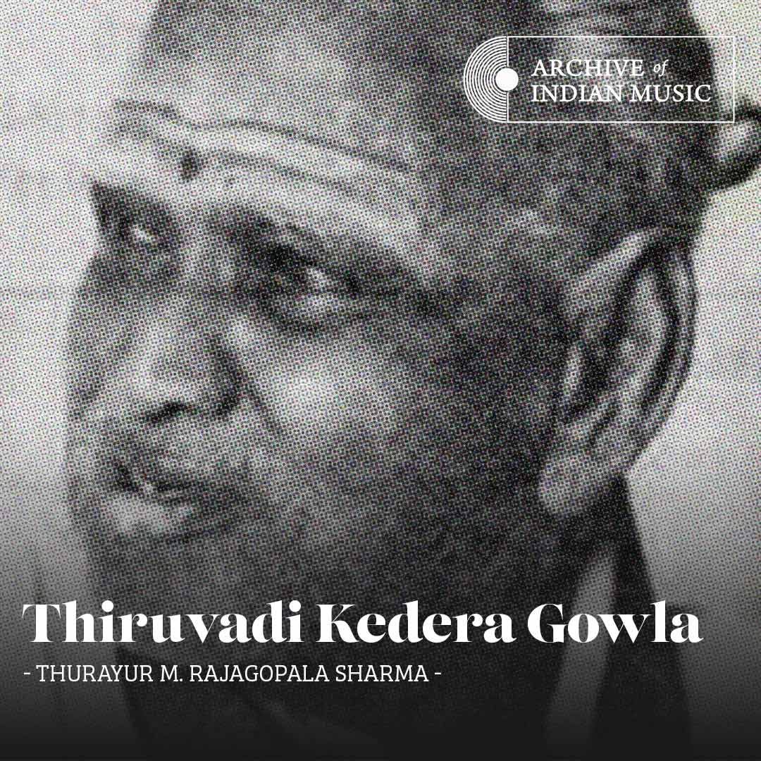 Thiruvadi Kedera Gowla - Thurayur M Rajagopala Sharma - AIM