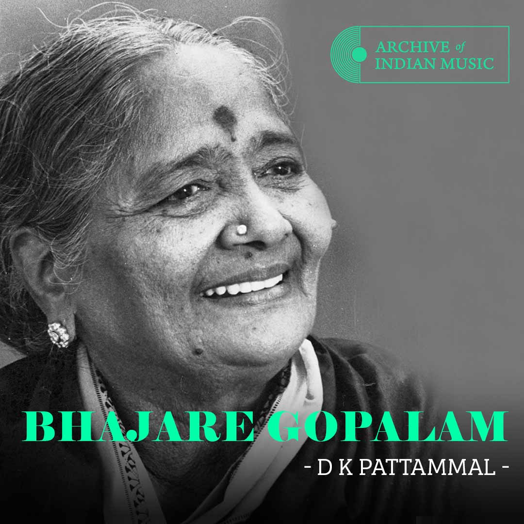 Bhajare Gopalam - D K Pattammal - AIM