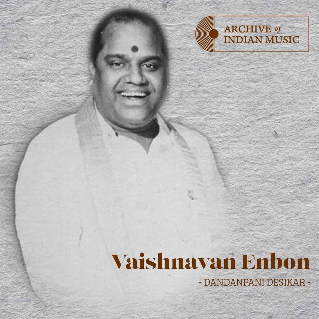 Vaishnavan Enbon - Dandanpani Desikar - AIM