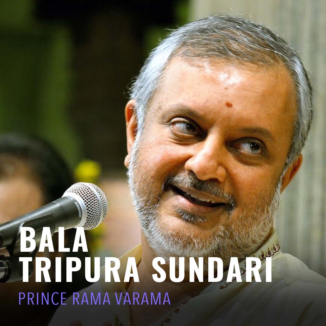 Solo - Prince Ramaa Varma - Bala Tripura Sundari