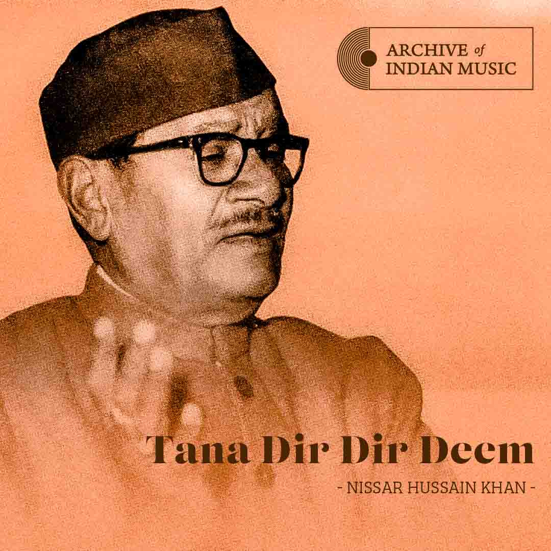 Tana Dir Dir Deem - Nissar Hussain Khan - AIM