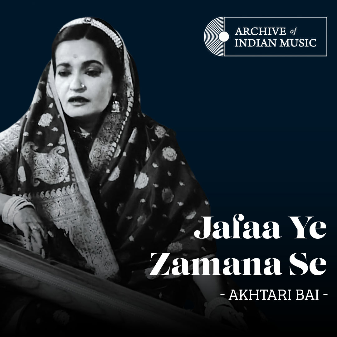 Jafaa Ye Zamana Se - Akhtari Bai - AIM