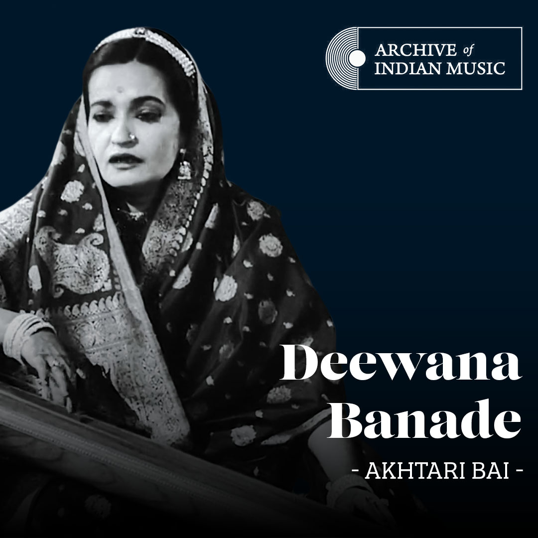 Deewana Banade - Akhtari Bai - AIM