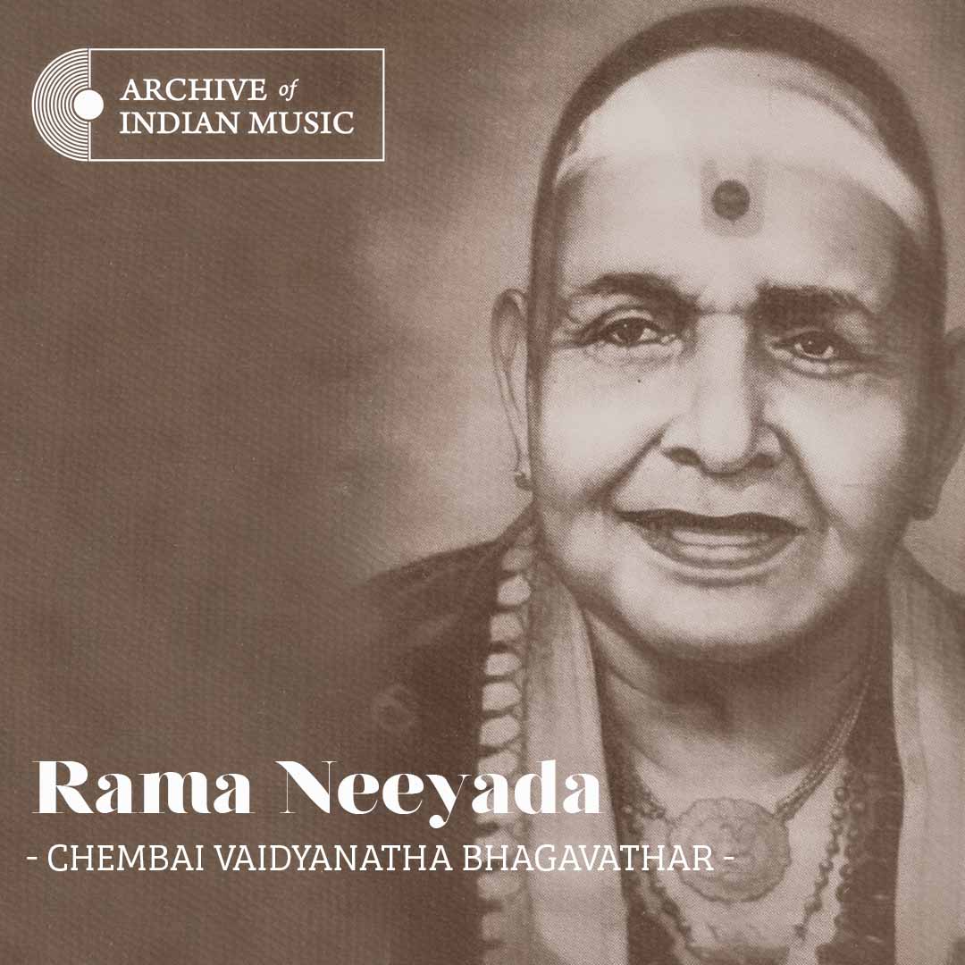 Rama Neeyada - Chembai Vaidyanatha Bhagavathar - AIM