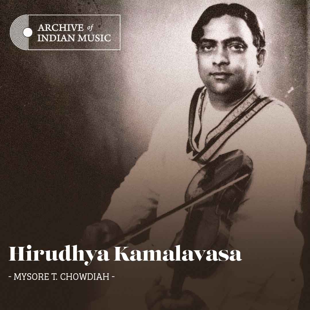 Hirudhya Kamalavasa - Mysore T Chowdiah - AIM