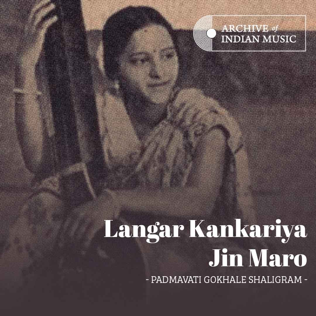 Langar Kankariya Jin Maro - Padmavati Gokhale Shaligram - AIM