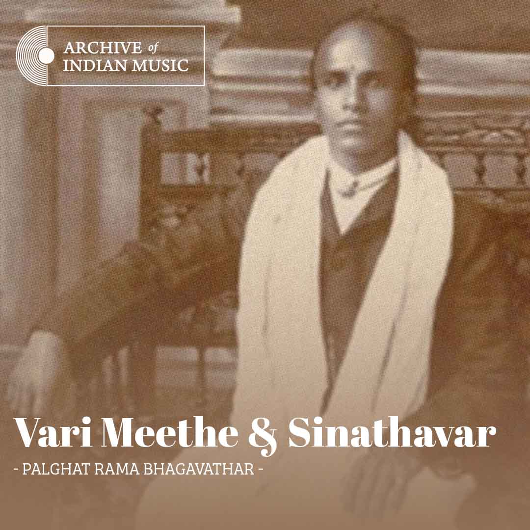 Vari Meethe & Sinathavar - Palghat Rama Bhagavathar - AIM