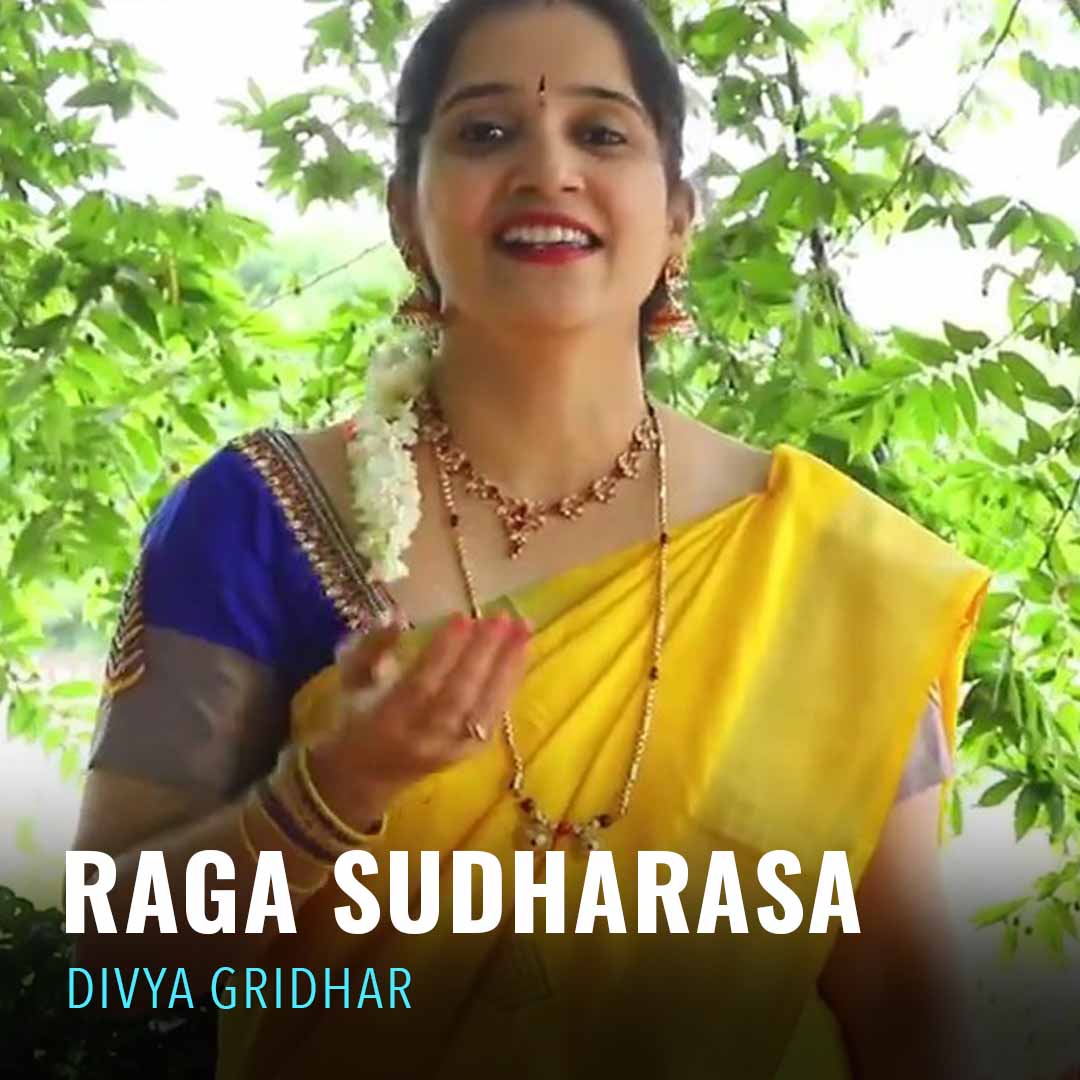 Solo - Divya Gridhar - Raga Sudharasa