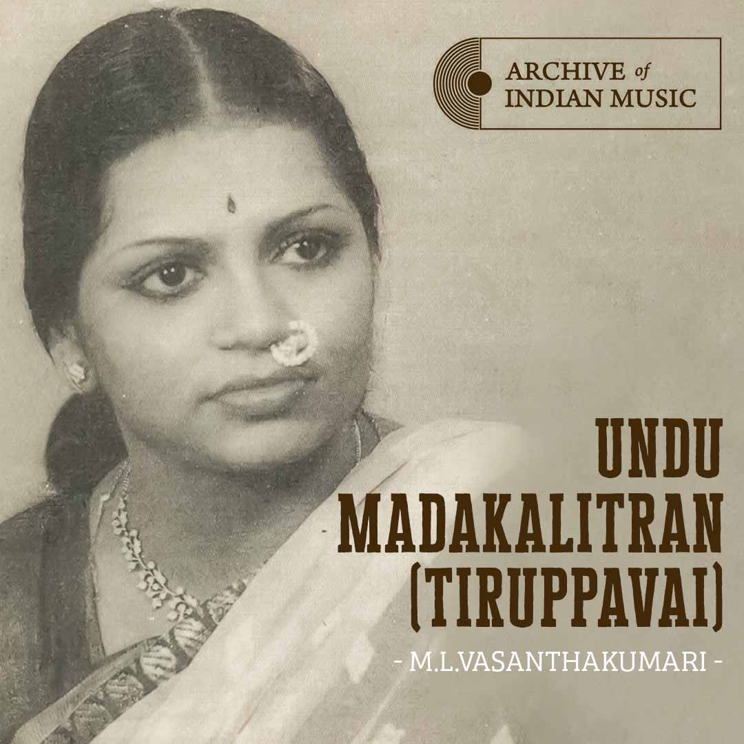 Undu Madakalitran (Tiruppavai)- M L Vasanthakumari- AIM