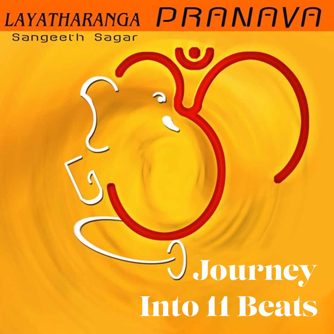 Journey Into 11 Beats - Layatharanga - Pranava