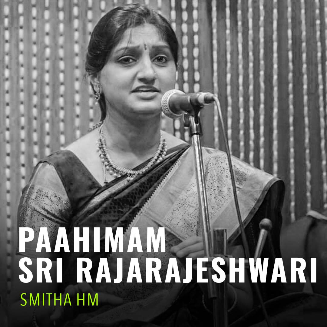 Solo - Smitha H M - Paahimam Sri Rajarajeshwari