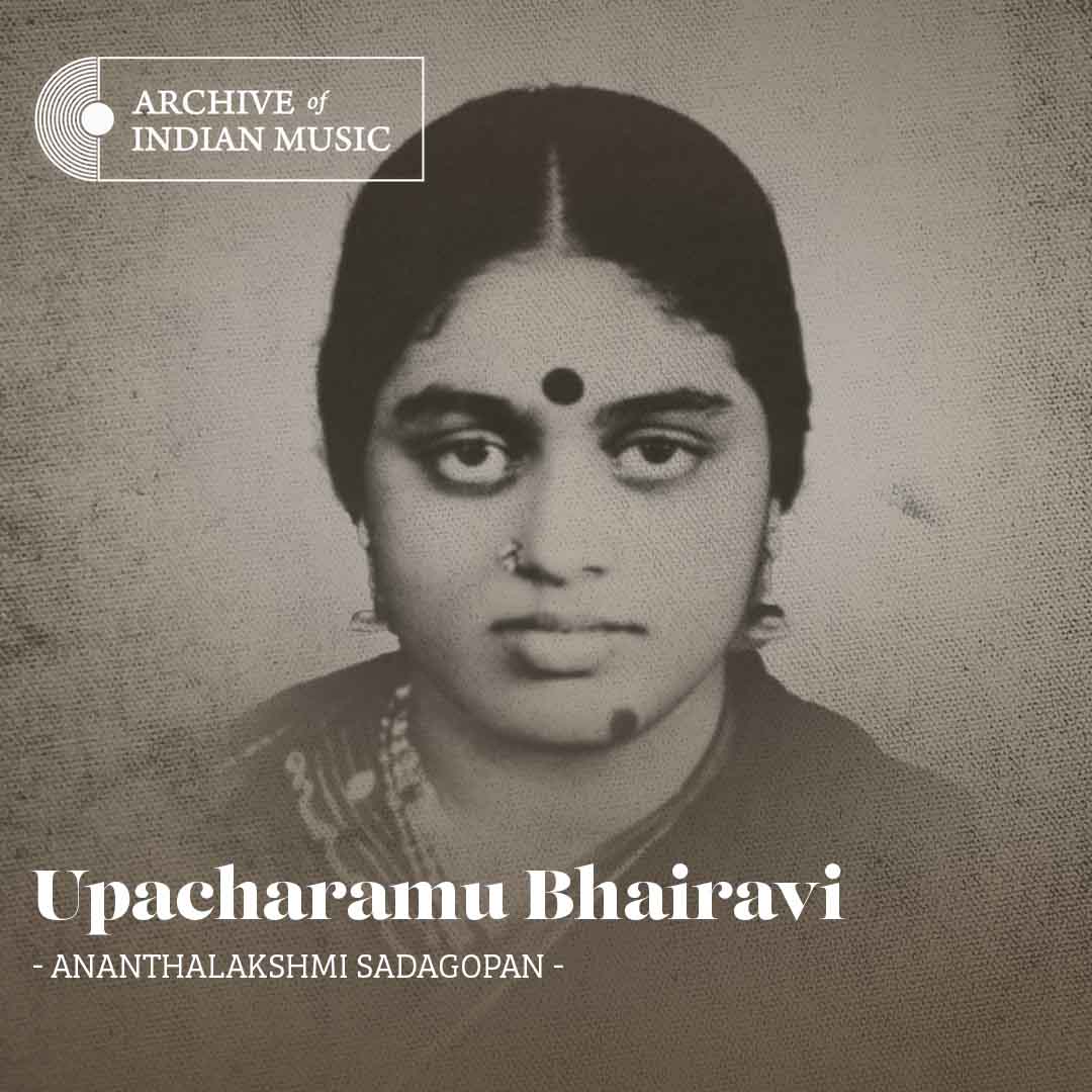 Upacharamu Bhairavi - Ananthalakshmi Sadagopan - AIM