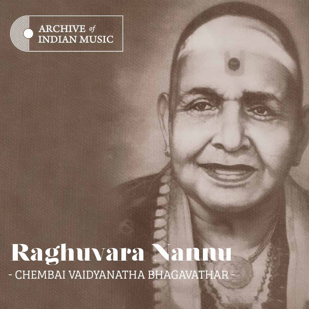 Raghuvara Nannu - Chembai Vaidyanatha Bhagavathar - AIM