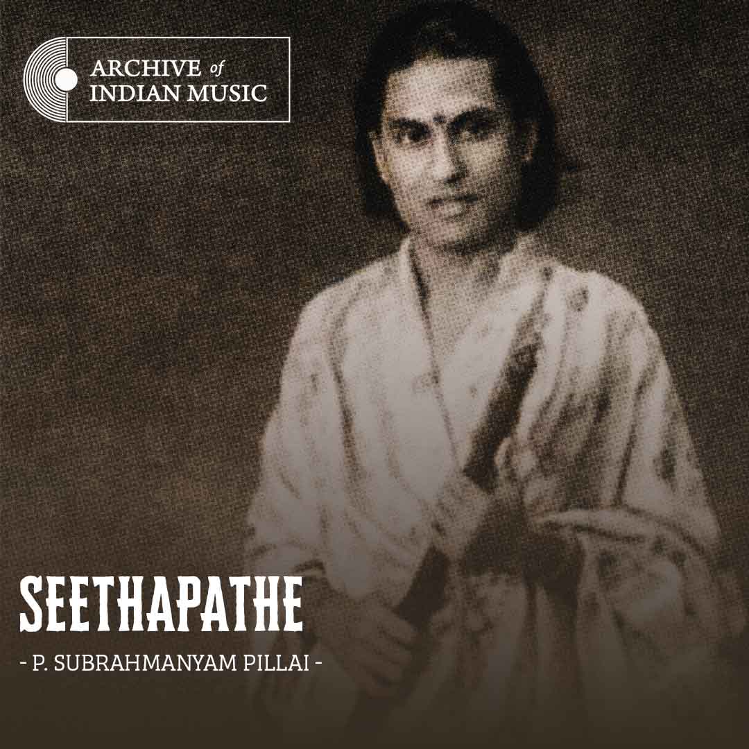 Seethapathe - P Subrahmanyam Pillai - AIM