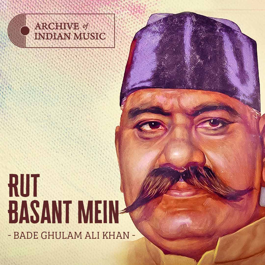 Rut Basant Mein - Bade Ghulam Ali Khan - AIM