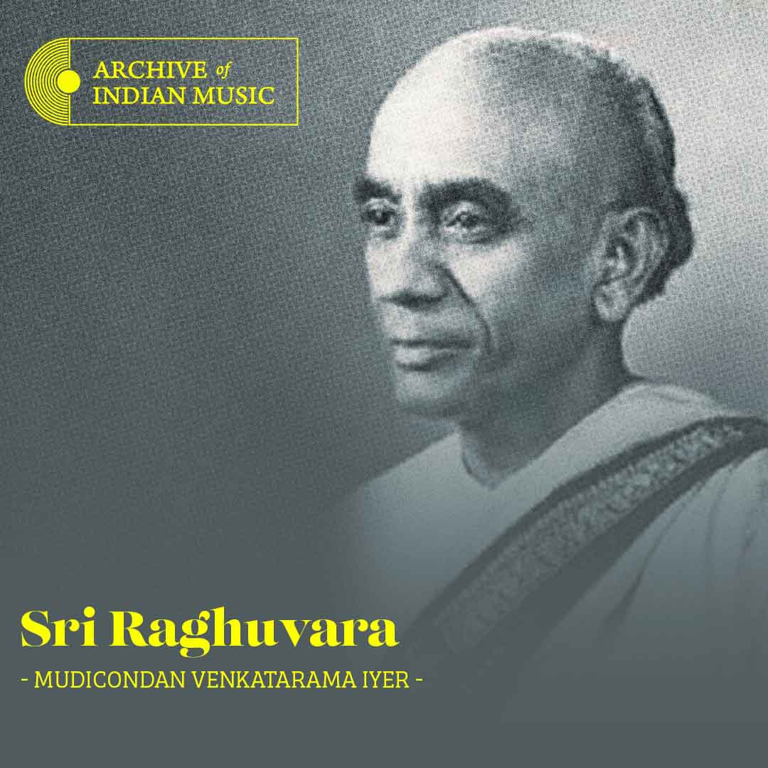 Sri Raghuvara - Mudicondan Venkatarama Iyer - AIM