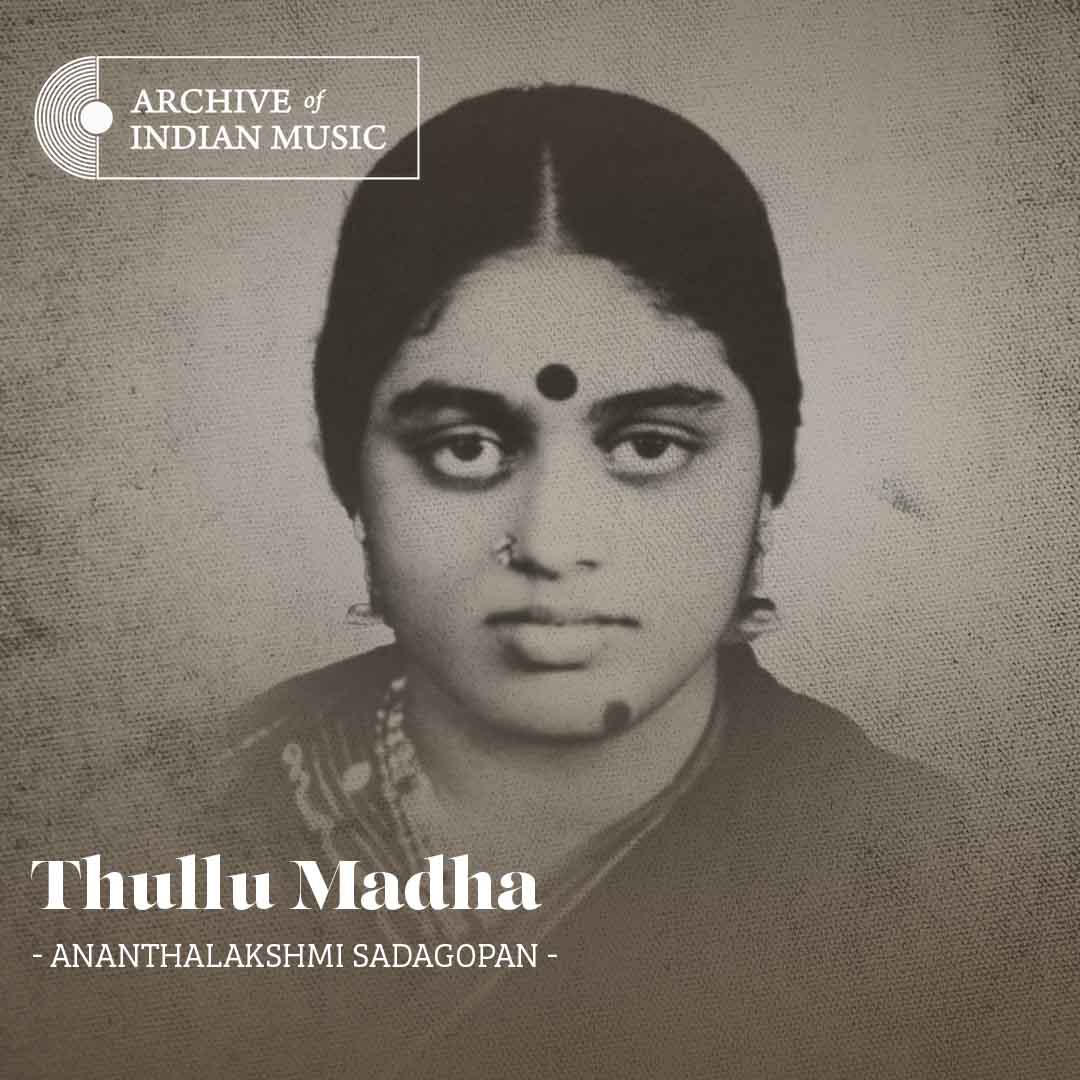 Thullu Madha - Ananthalakshmi Sadagopan - AIM