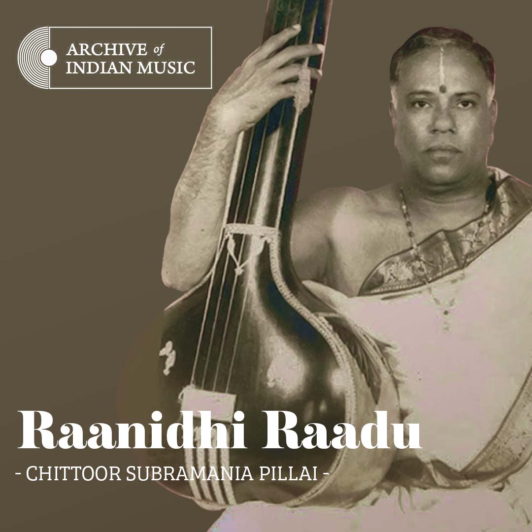 Raanidhi Raadu - Chittoor Subramania Pillai - AIM
