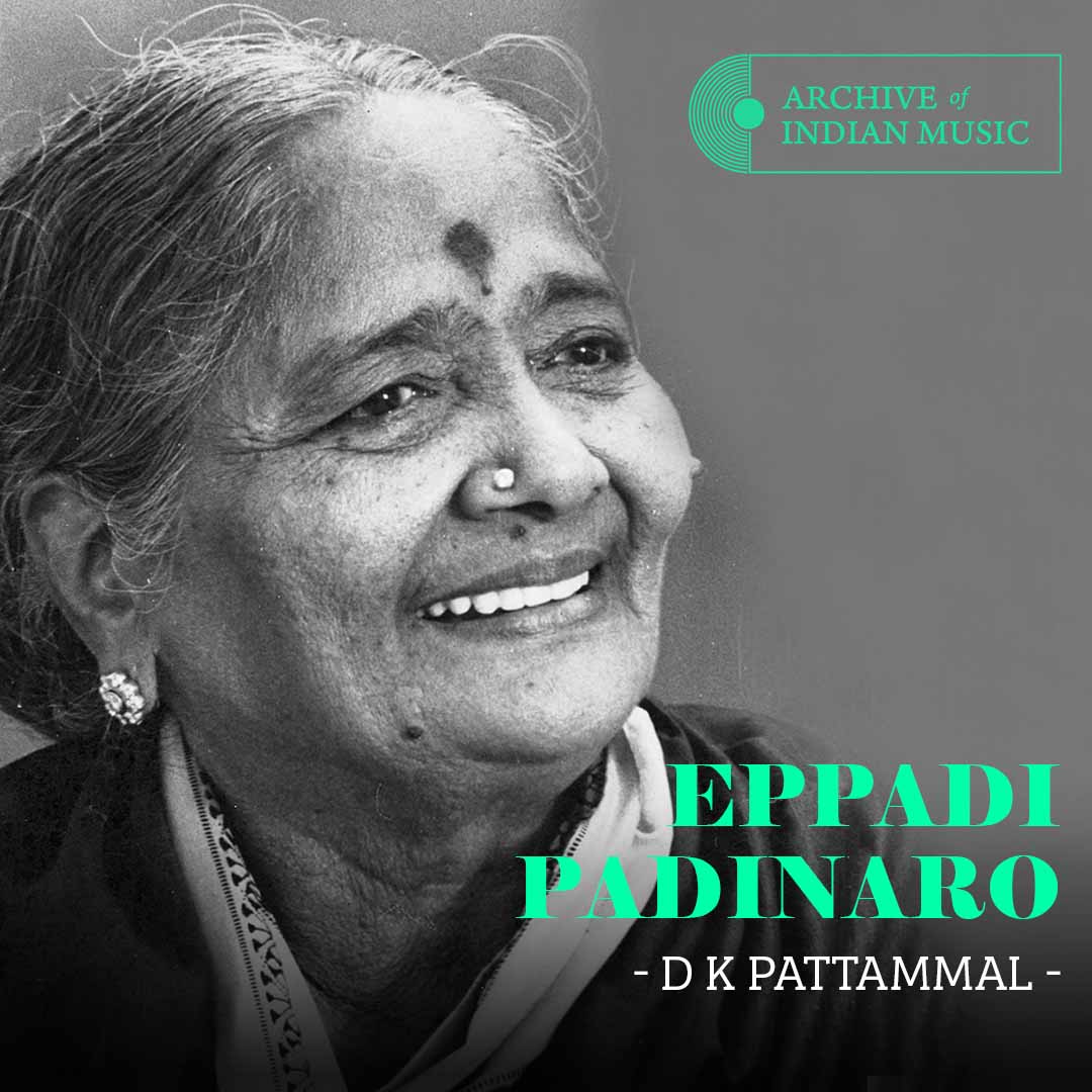 Eppadi Padinaro - D K Pattammal - AIM