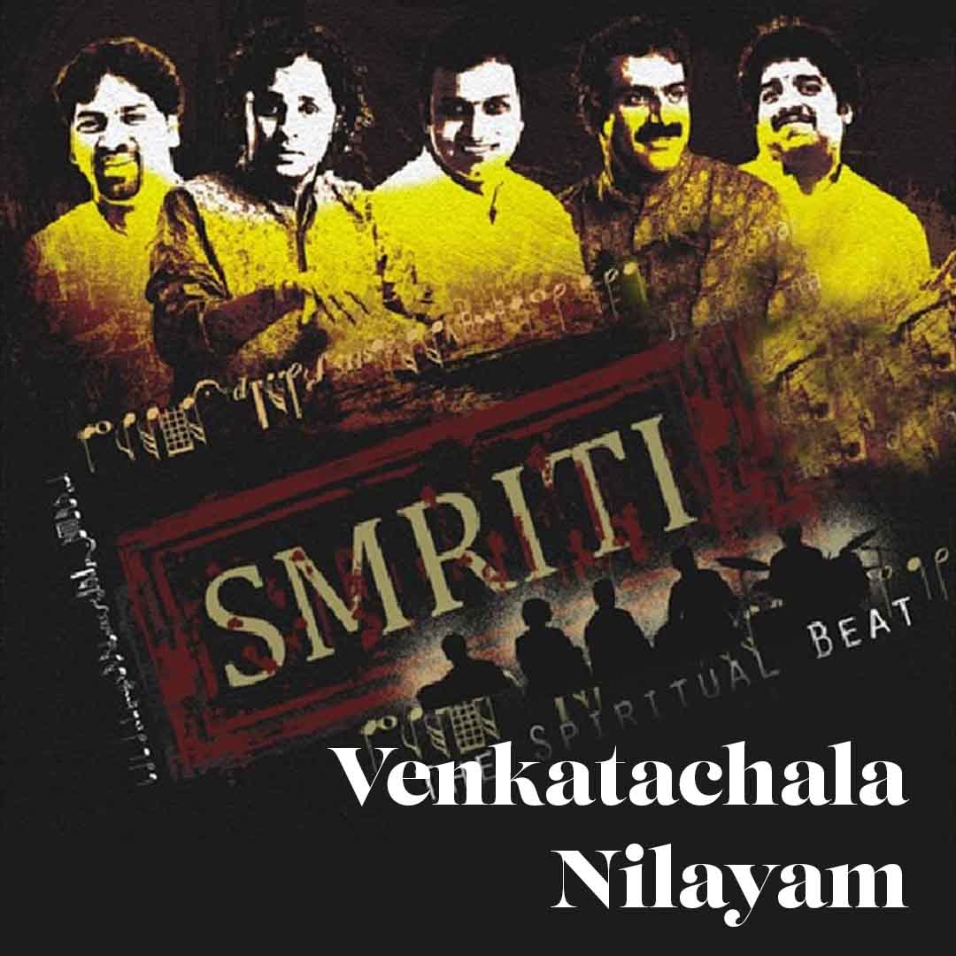 Venkatachala Nilayam - Layatharanga - Smriti