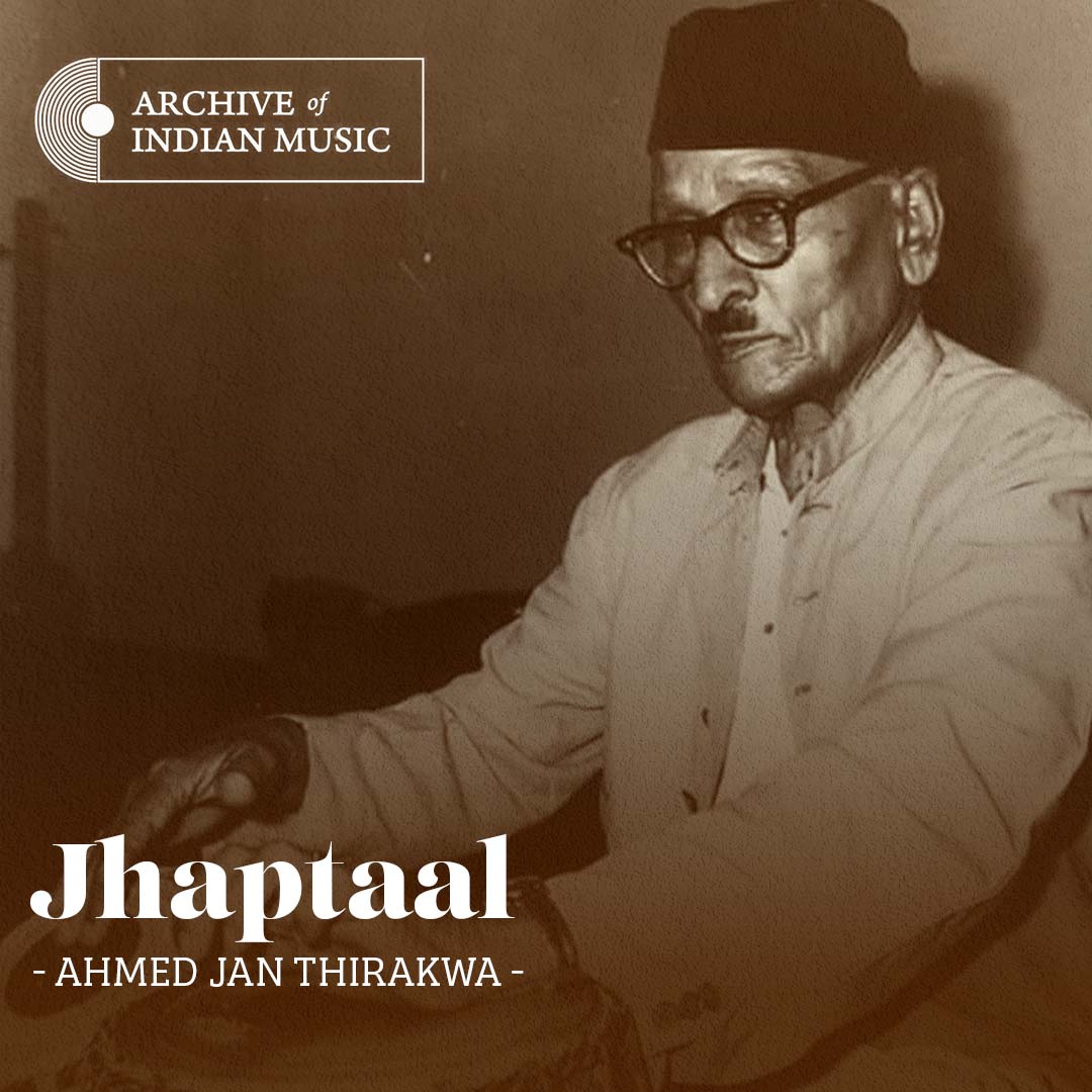 Jhaptaal - Ahmedjan Thirakwa - AIM