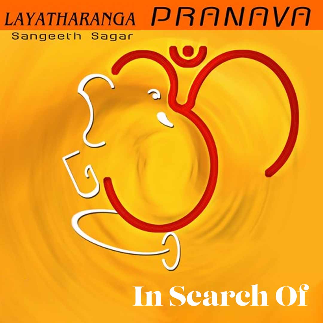 In Search Of - Layatharanga - Pranava