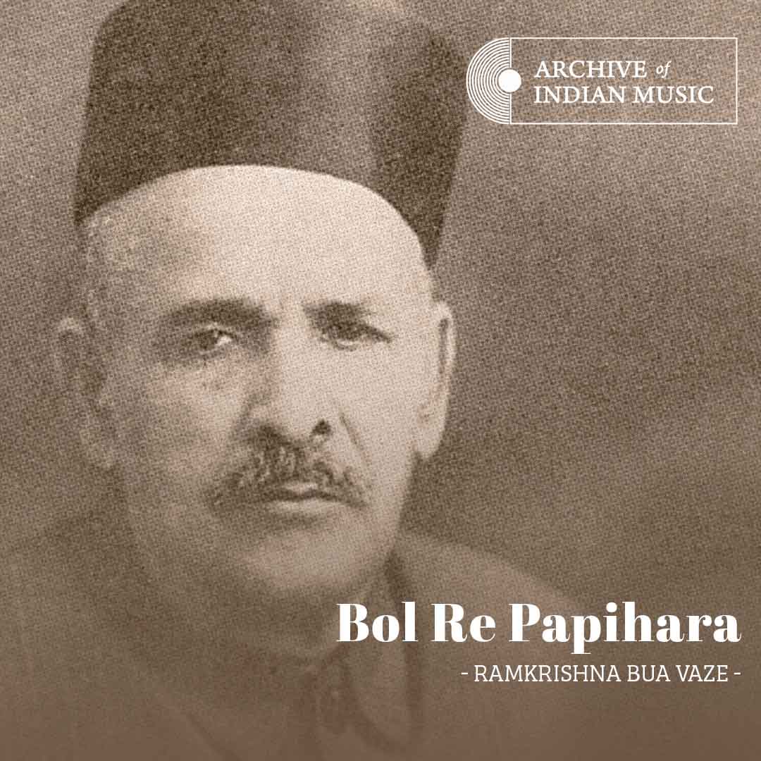 Bol Re Papihara - Ramkrishna Bua Vaze - AIM
