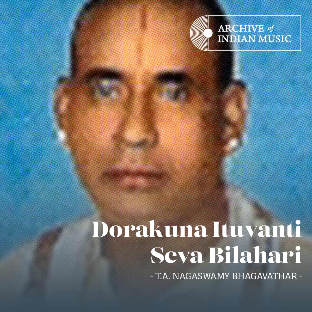 Dorakuna Ituvanti Seva Bilahari - T A Nagaswamy Bhagavathar - AIM