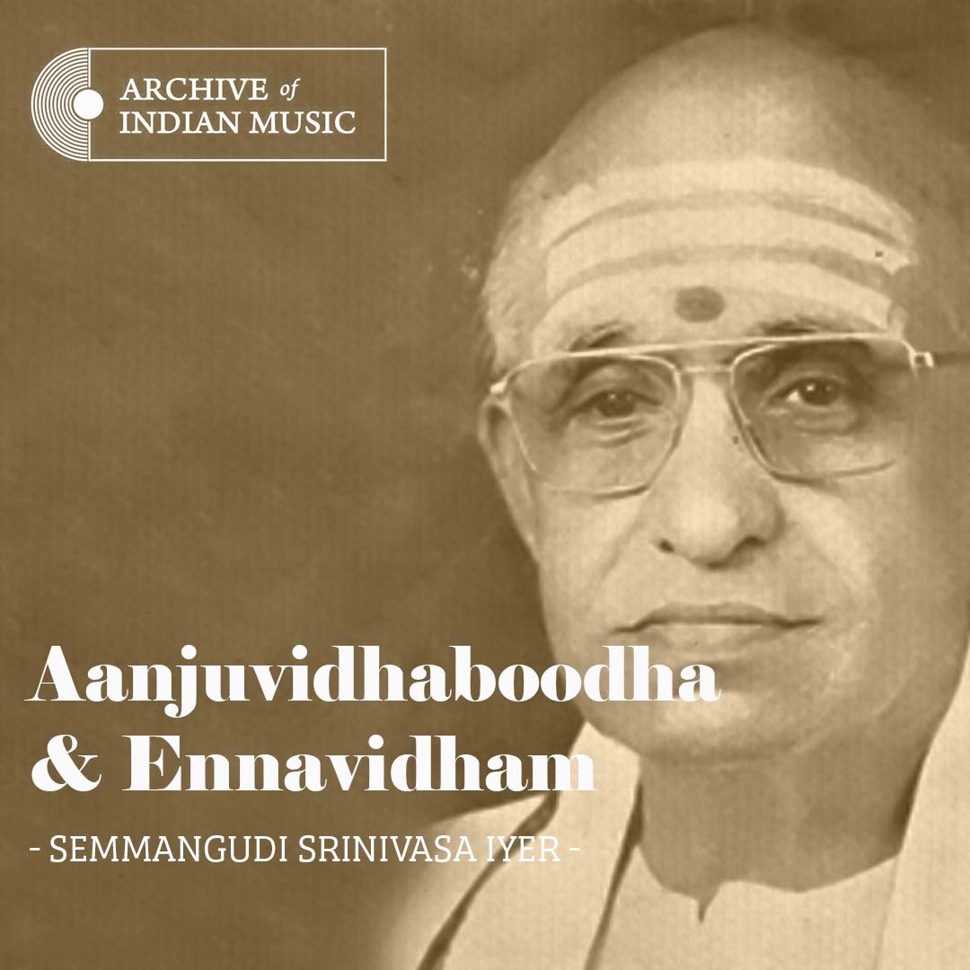 Aanjuvidhaboodha & Ennavidham - Semmangudi Srinivasa Iyer - AIM